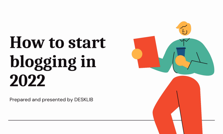 how to start blogging in 2022