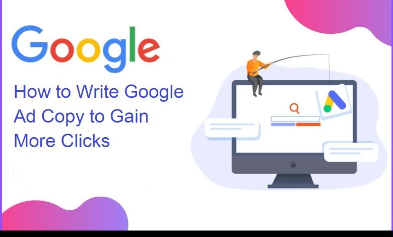 how-to-write-google-ad-copy-to-gain-more-clicks