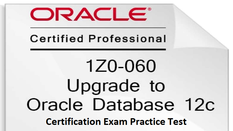 Oracle 1z0-060 Exam Practice Test Questions