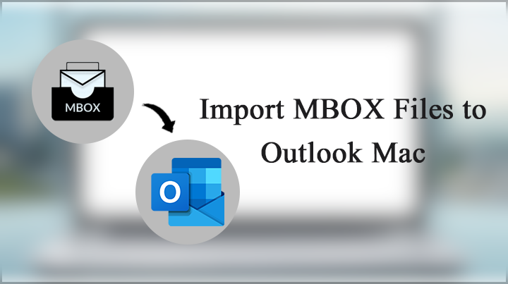 import MBOX file to Outlook Mac