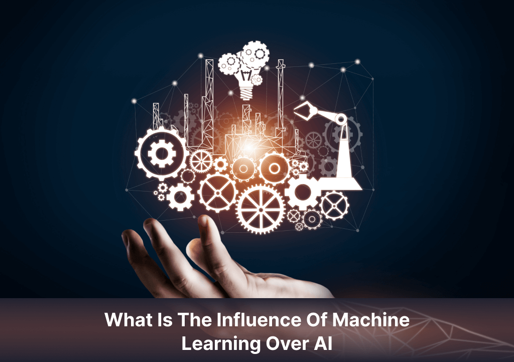 influence of machine learning over AI