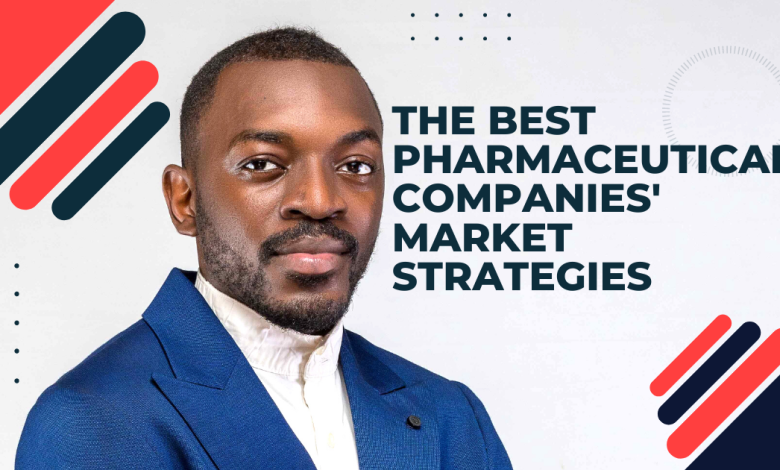 The best pharmaceutical companies' market strategies